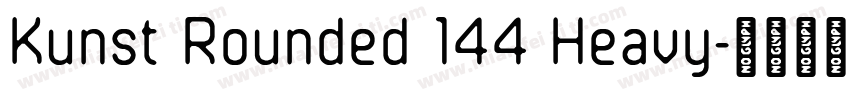 Kunst Rounded 144 Heavy字体转换